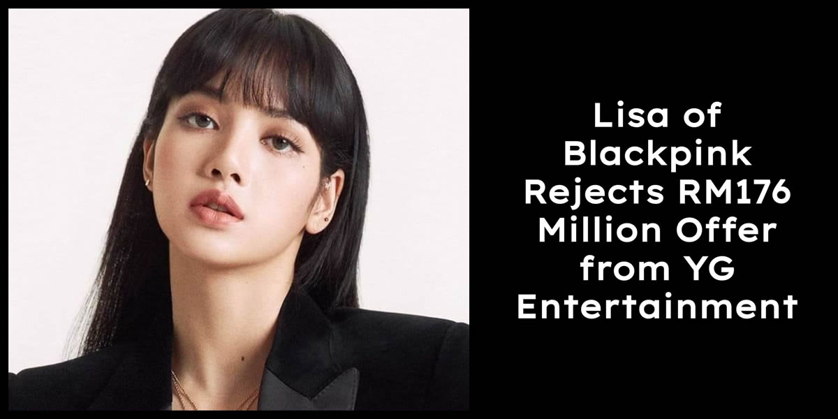 Blackpink's Lisa Declines RM176 Million Deal