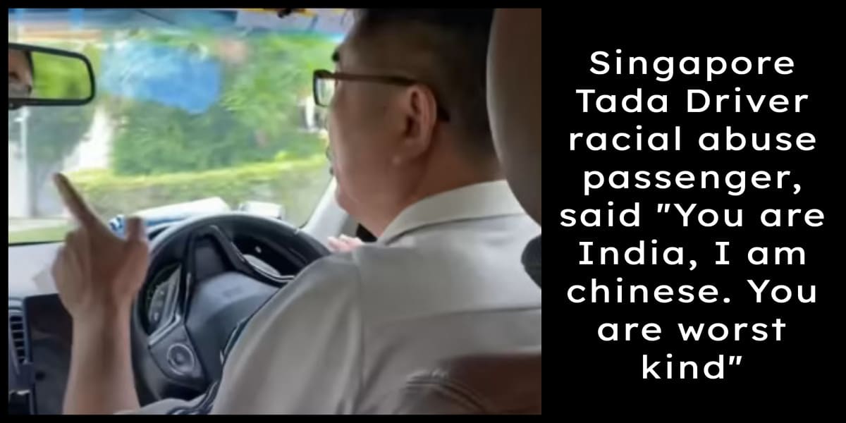 Singapore Tada Driver racial abuse passenger