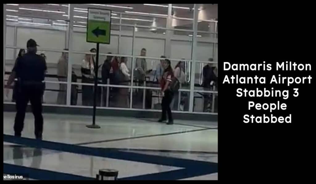 Damaris Milton Atlanta Airport Stabbing