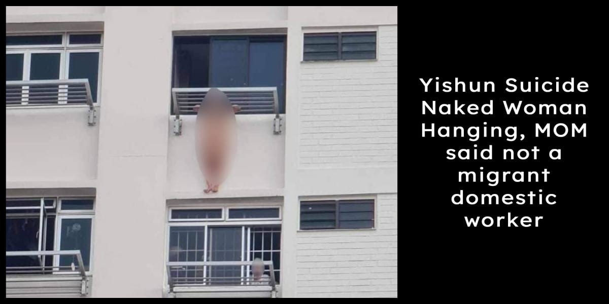 Yishun Suicide Naked Woman Hanging